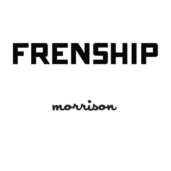 FRENSHIP — Morrison cover artwork