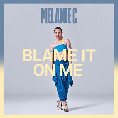 Melanie C Blame It On Me cover artwork