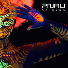 PNAU — Go Bang cover artwork