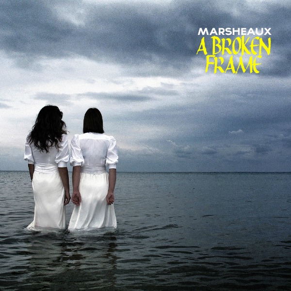 Marsheaux A Broken Frame cover artwork