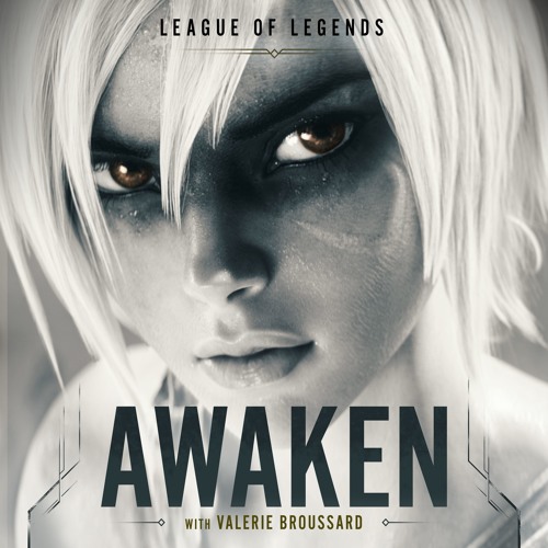 League Of Legends ft. featuring Valerie Broussard & Ray Chen Awaken cover artwork