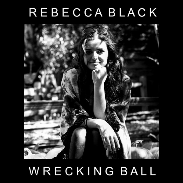 Rebecca Black Wrecking Ball cover artwork