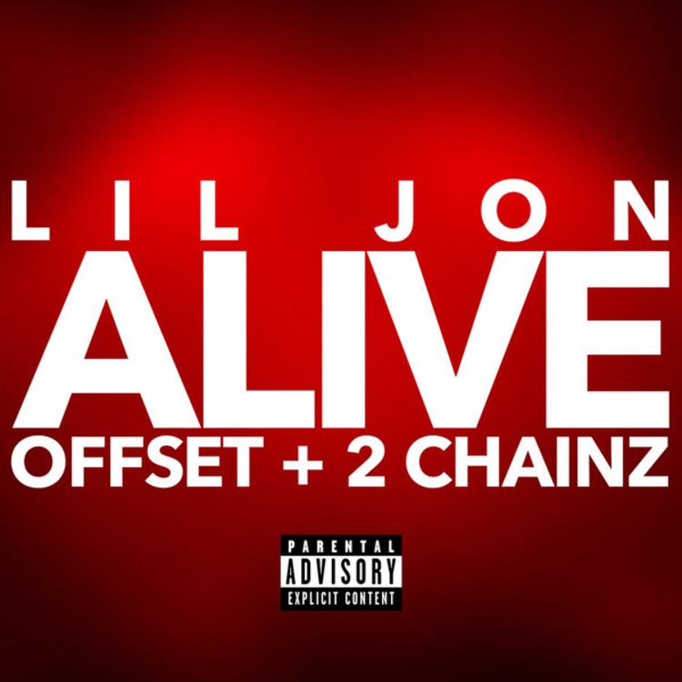 Lil Jon featuring Offset & 2 Chainz — Alive cover artwork