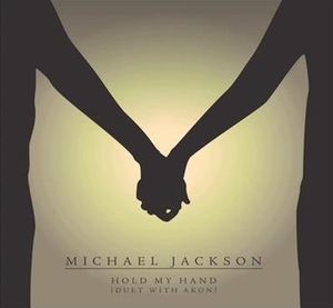 Michael Jackson ft. featuring Akon Hold My Hand cover artwork