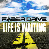 Faber Drive Life Is Waiting cover artwork