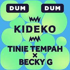 Kideko, Tinie Tempah, & Becky G Dum Dum cover artwork