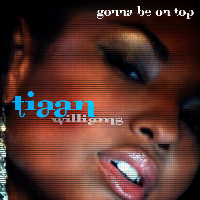 Tiaan — Gonna Be On Top cover artwork