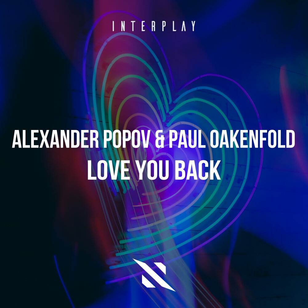 Alexander Popov & Paul Oakenfold — Love You Back cover artwork