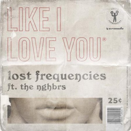 Lost Frequencies featuring The NGHBRS — Like I Love You cover artwork