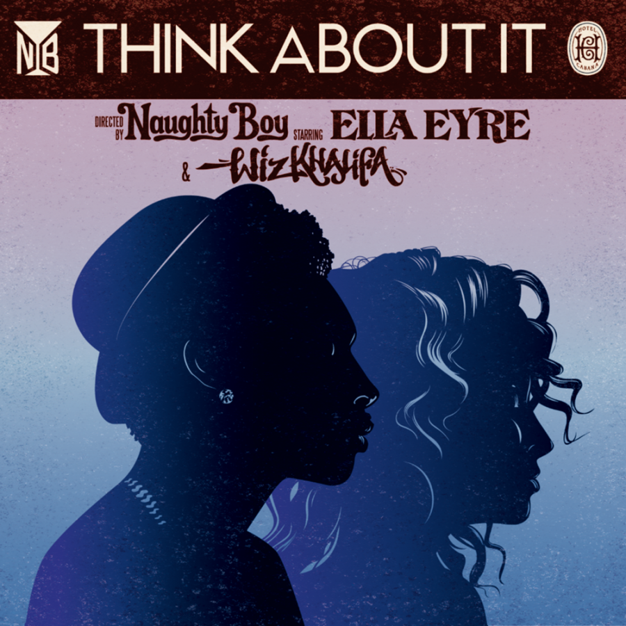 Naughty Boy ft. featuring Wiz Khalifa & Ella Eyre Think About It cover artwork