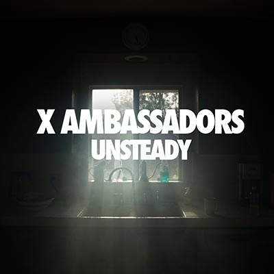 X Ambassadors — Unsteady cover artwork