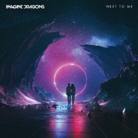 Imagine Dragons — Next to Me cover artwork