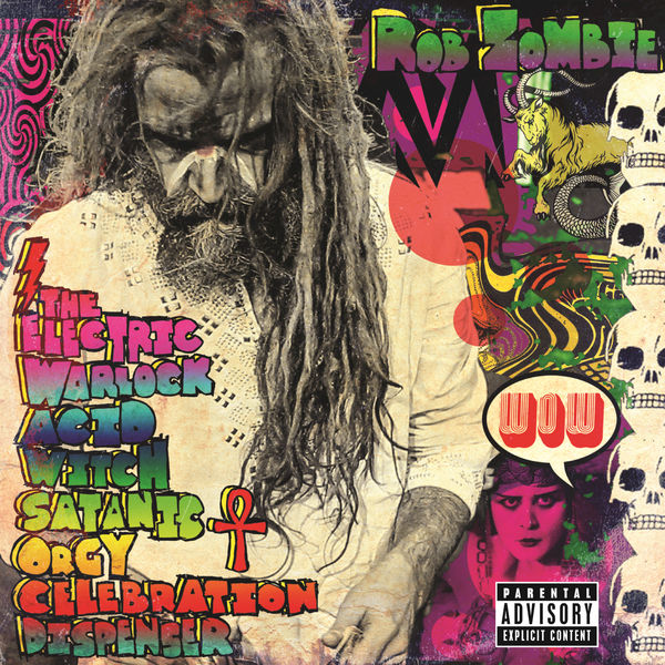 Rob Zombie The Electric Warlock Acid Witch Satanic Orgy Celebration Dispenser cover artwork