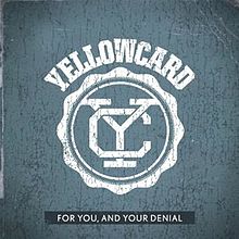 Yellowcard — For You, And Your Denial cover artwork