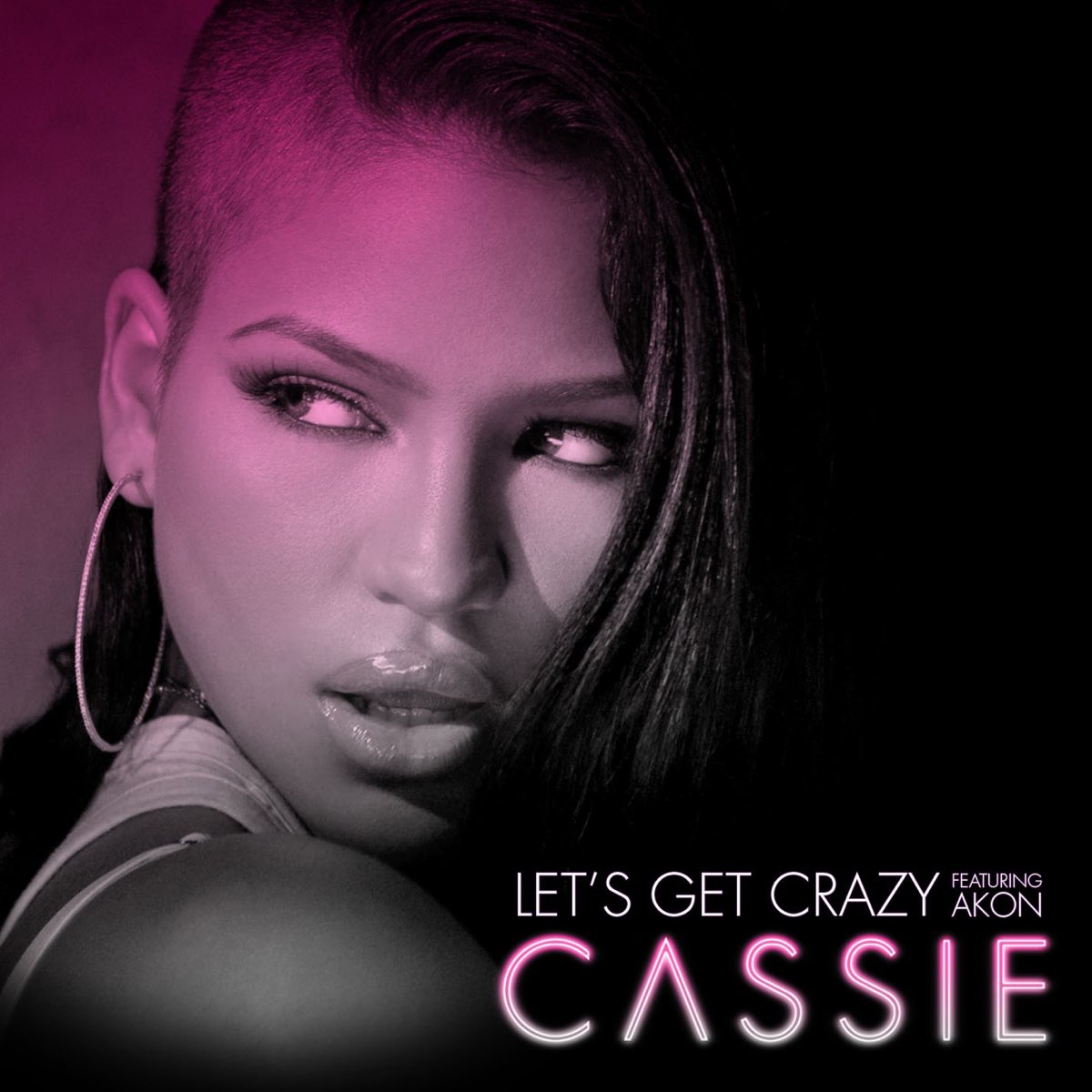 Cassie ft. featuring Akon Let’s Get Crazy cover artwork