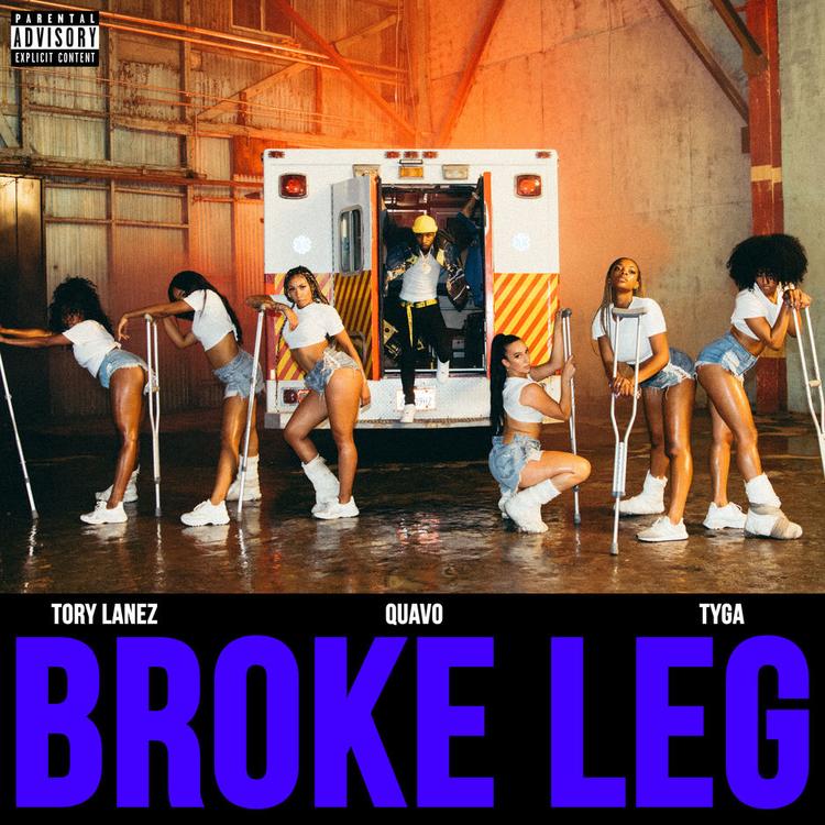 Tory Lanez featuring Quavo & Tyga — Broke Leg cover artwork