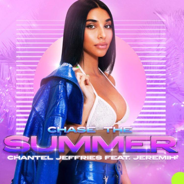 Chantel Jeffries featuring Jeremih — Chase The Summer cover artwork