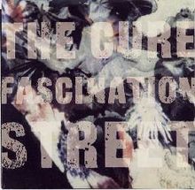 The Cure — Fascination Street cover artwork