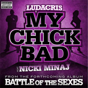 Ludacris & Nicki Minaj featuring Trina, Eve, & Diamond — My Chick Bad cover artwork