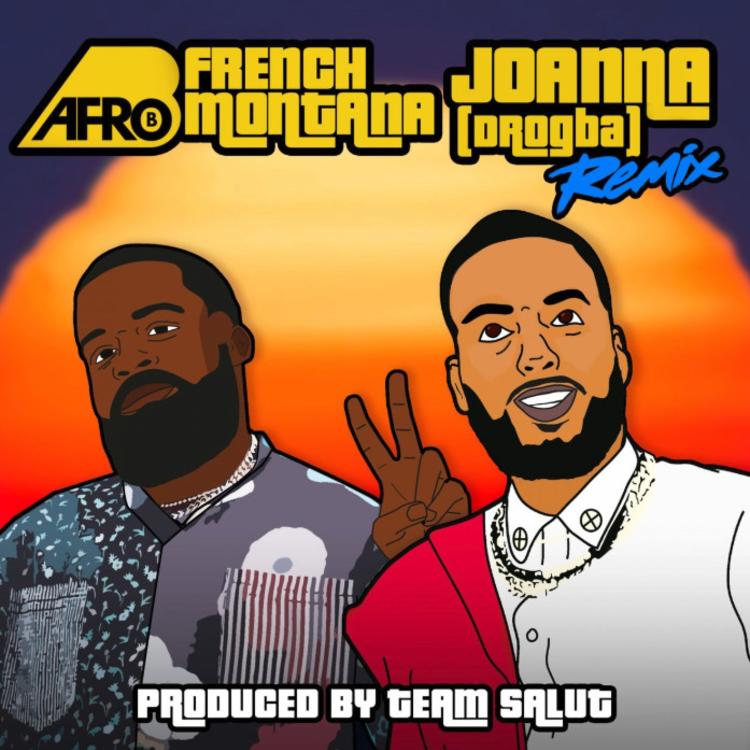Afro B featuring French Montana — Joanna (Drogba) [Remix] cover artwork