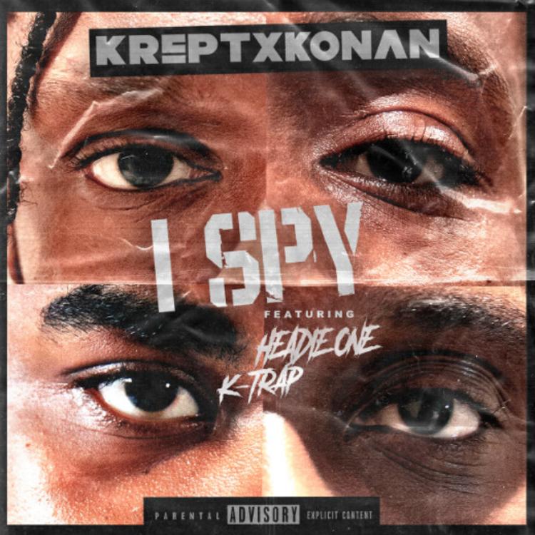 Krept &amp; Konan featuring Headie One & K-Trap — I Spy cover artwork
