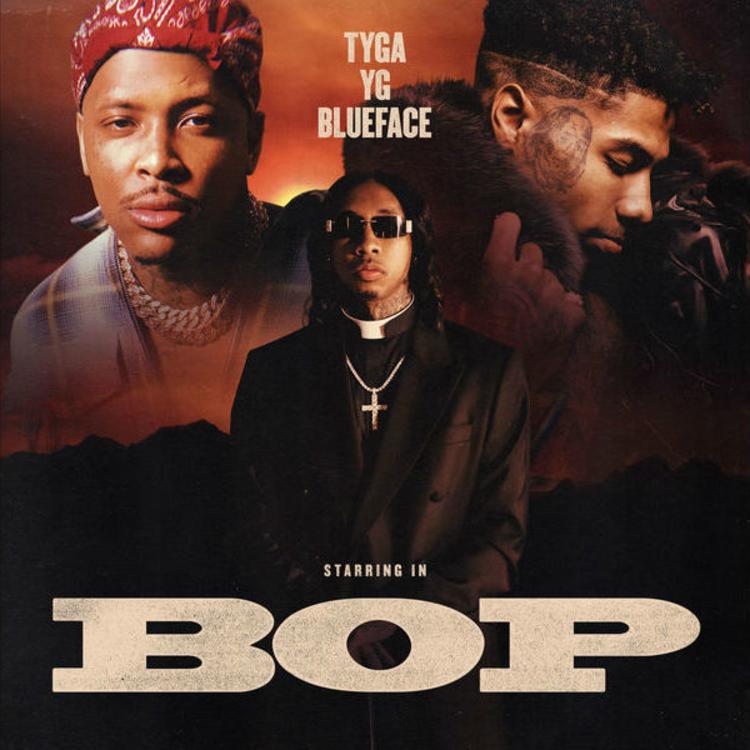 YG, Tyga, & Blueface — Bop cover artwork