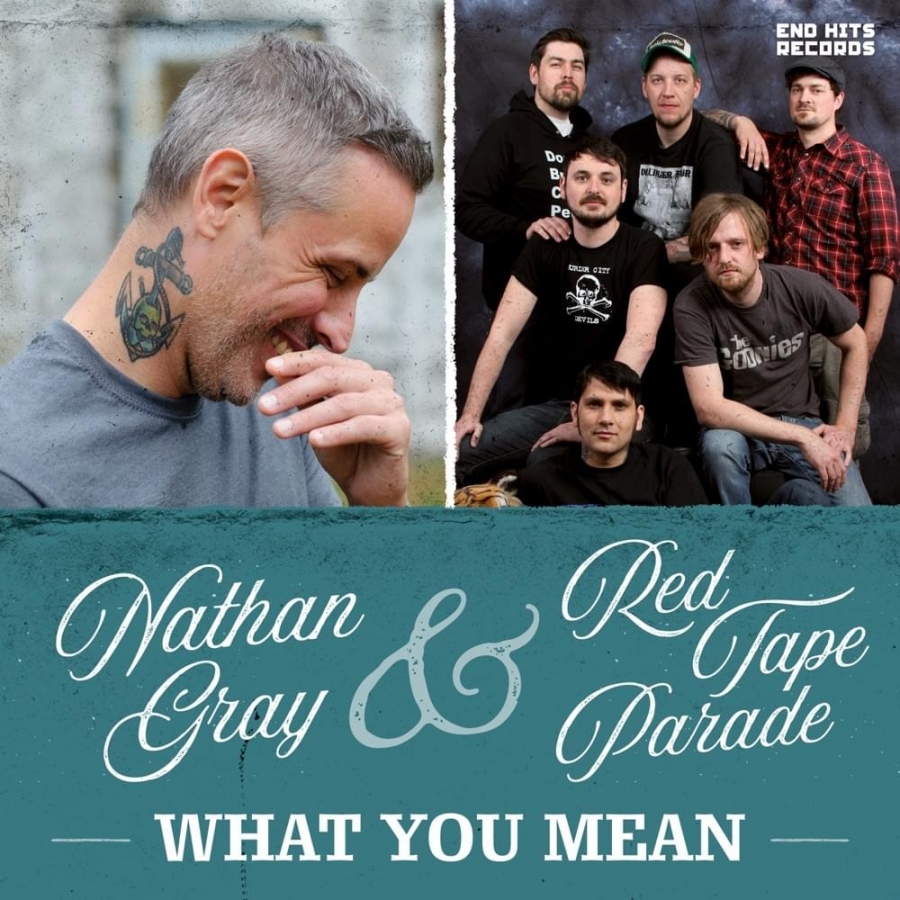 Nathan Gray featuring Red Tape Parade — What You Mean cover artwork