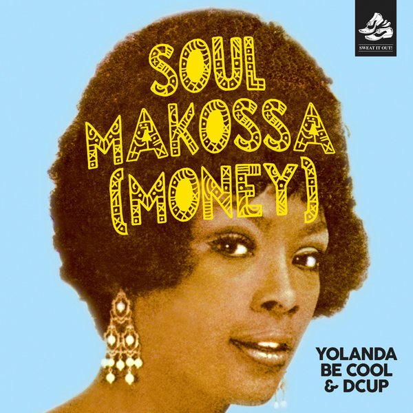 Yolanda Be Cool & DCUP Soul Makossa (Money) cover artwork
