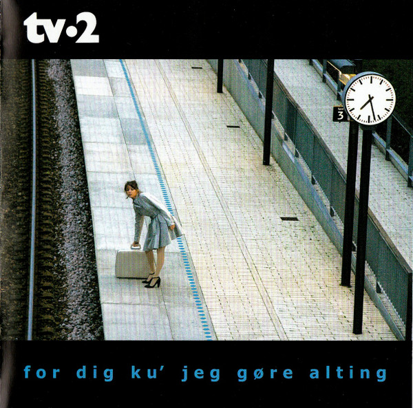 TV-2 For dig ku' jeg gøre alting cover artwork