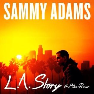 Sammy Adams featuring Mike Posner — L.A. Story cover artwork