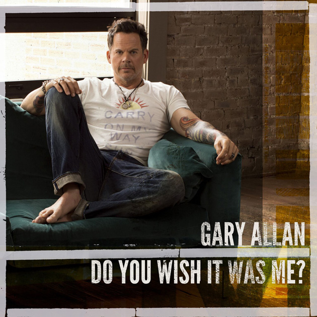 Gary Allan — Do You Wish It Was Me? cover artwork