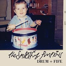 Smashing Pumpkins Drum + Fife cover artwork