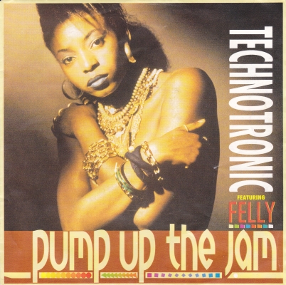 Technotronic ft. featuring Felly Pump Up the Jam cover artwork