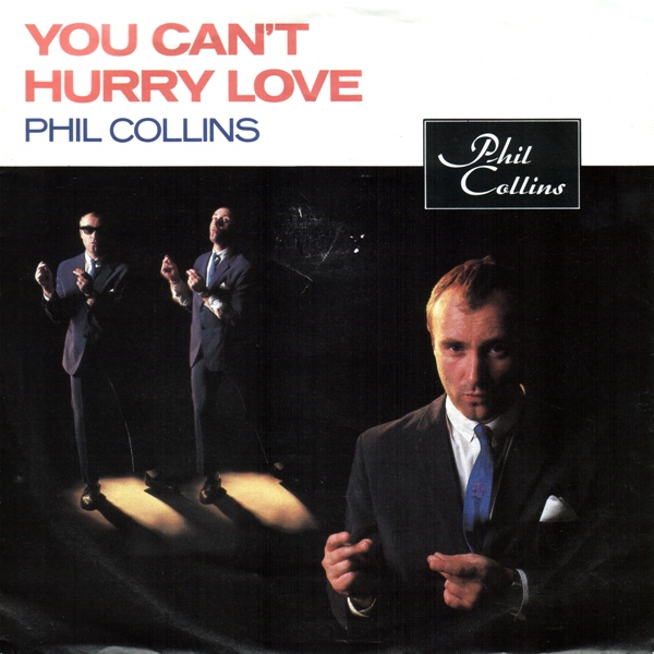 Phil Collins — You Can&#039;t Hurry Love cover artwork