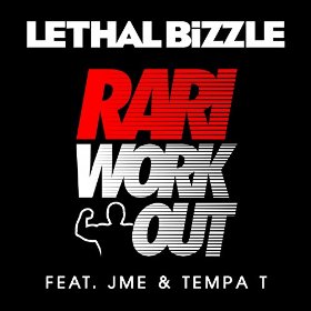 Lethal Bizzle ft. featuring JME & Tempa T Rari WorkOut cover artwork