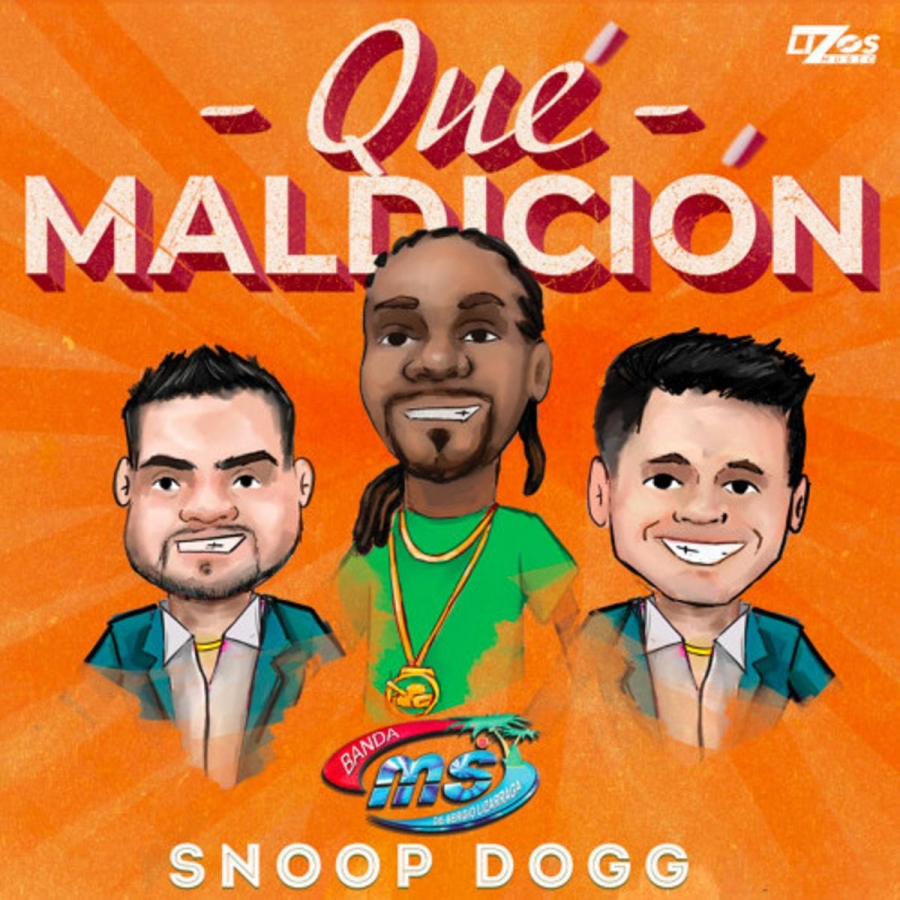Banda MS de Sergio Lizárraga & Snoop Dogg Qué Maldición cover artwork