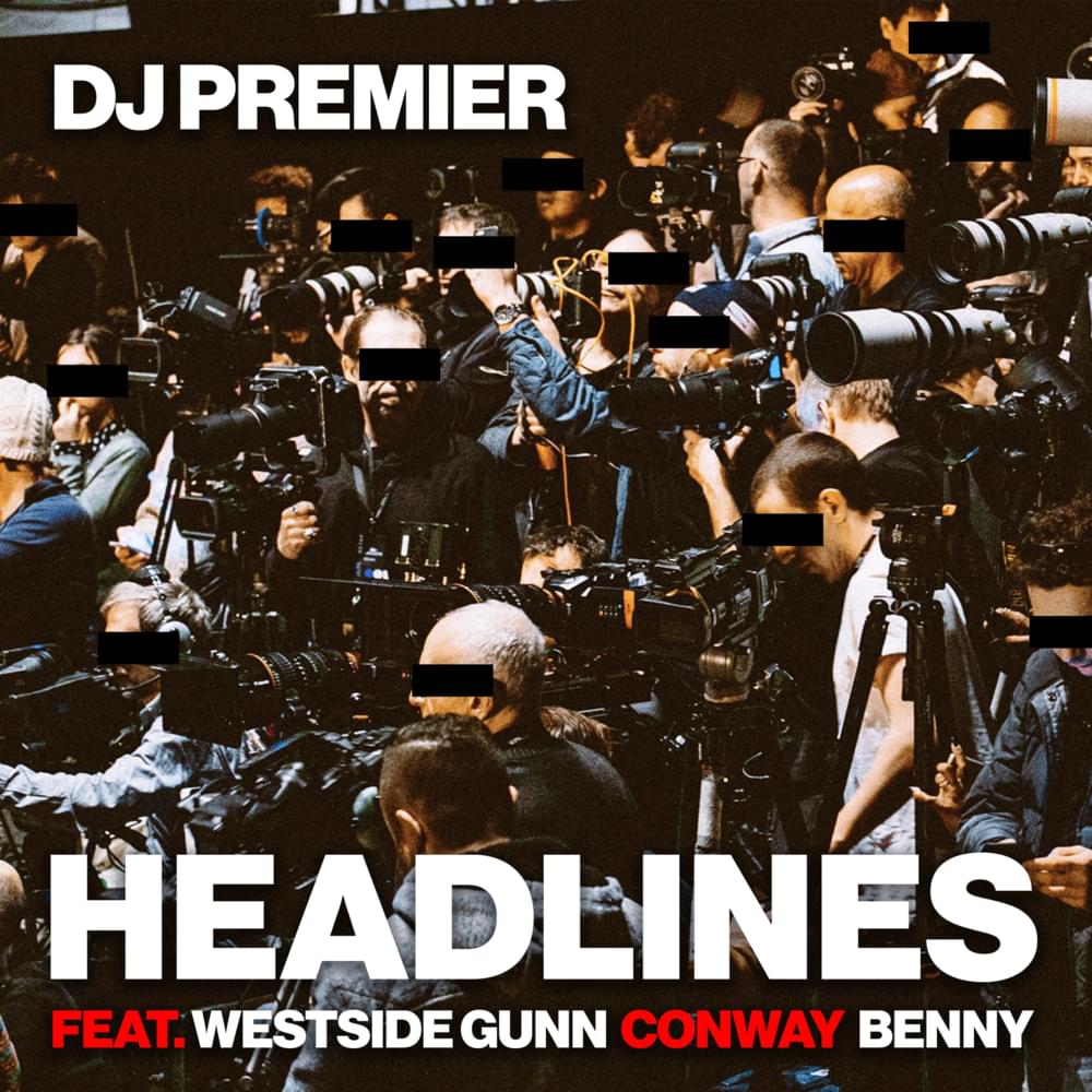 DJ Premier featuring Westside Gunn, Conway the Machine, & Benny The Butcher — Headlines cover artwork