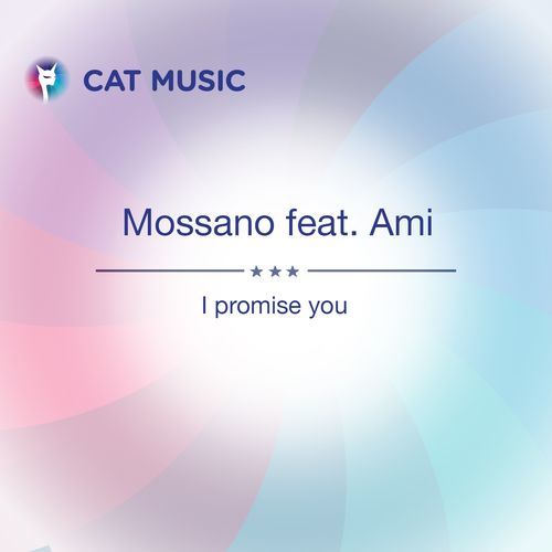 Mossano featuring Ami — I Promise You cover artwork