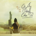 Trường Anh featuring Hào Kiệt — Cô Ấy Không Cần Tôi cover artwork