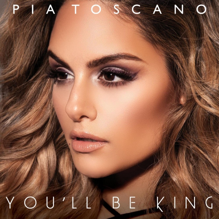 Pia Toscano — You&#039;ll Be King cover artwork