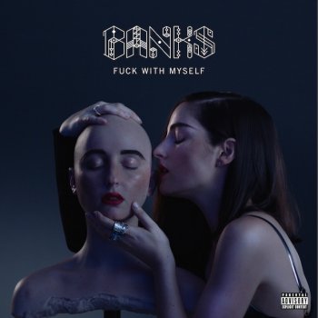 BANKS — Fuck with Myself cover artwork