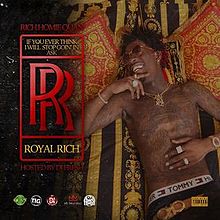 Rich Homie Quan If You Ever Think I Will Stop Goin&#039; in Ask RR (Royal Rich) cover artwork
