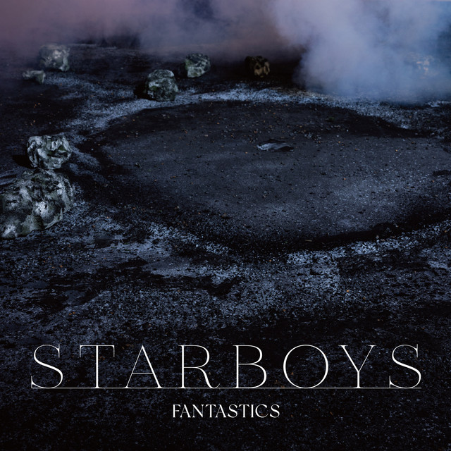 FANTASTICS from EXILE TRIBE — STARBOYS cover artwork