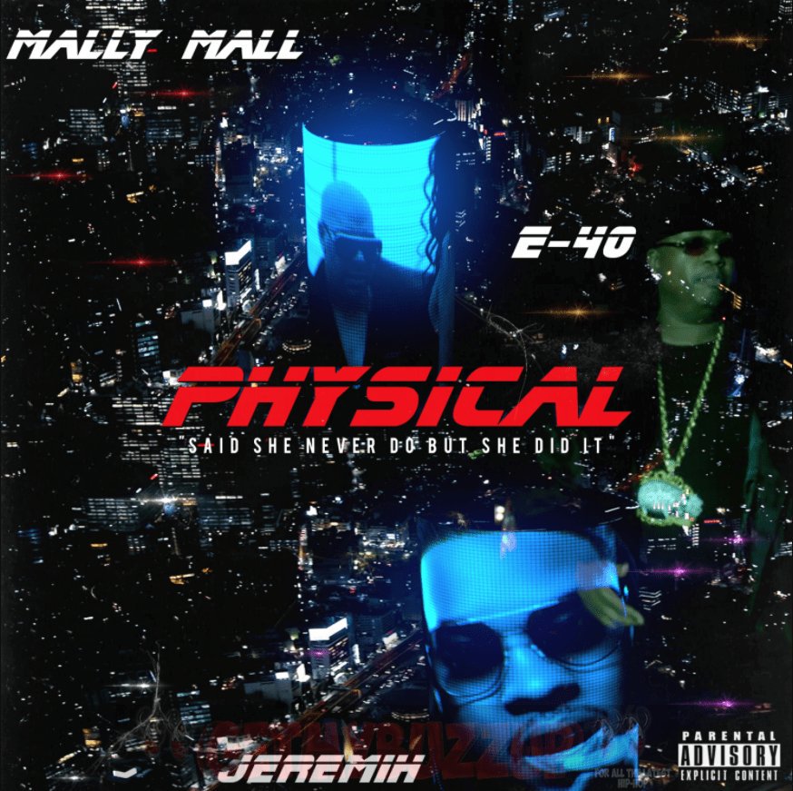 Mally Mall, Jeremih, & E-40 Physical cover artwork