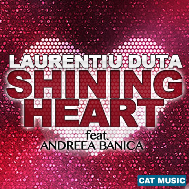 Laurentiu Duta featuring Andreea Bănică — Shining Heart cover artwork