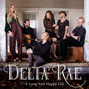 Delta Rae A Long And Happy Life cover artwork