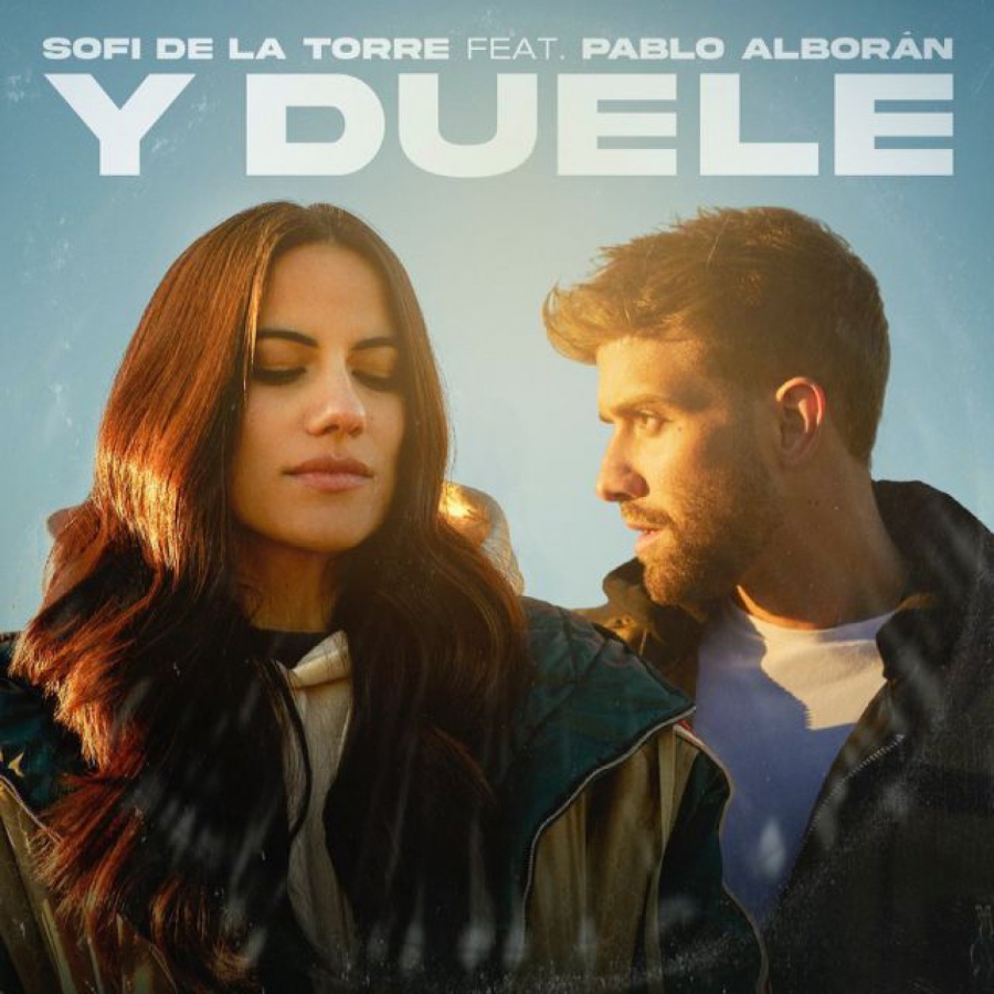 Sofi de la Torre featuring Pablo Alborán — Y Duele cover artwork