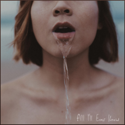 OWEL — All I&#039;ll Ever Know cover artwork