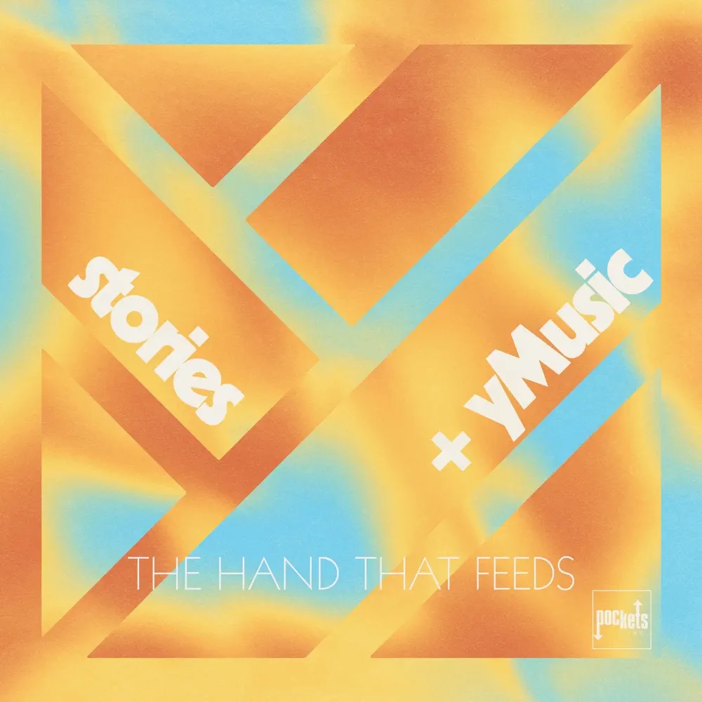 stories, yMusic, & Amy Allen The Hand That Feeds cover artwork