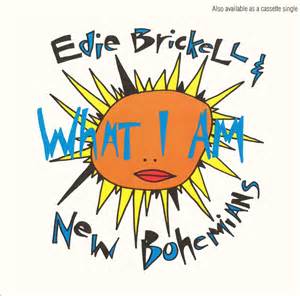 Edie Brickell & New Bohemians What I Am cover artwork